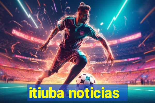 itiuba noticias